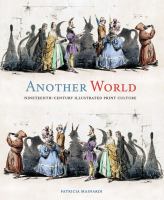 Another world : nineteenth-century illustrated print culture /