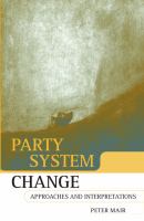 Party System Change : Approaches and Interpretations.