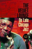 The Velvet Lounge on late Chicago jazz /