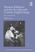 Thomas Killigrew and the seventeenth-century English stage new perspectives /