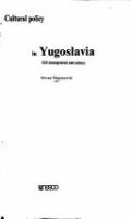 Cultural policy in Yugoslavia : self-management and culture /