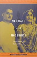 Marriage and modernity : family values in colonial Bengal /