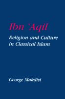 Ibn ʻAqil : religion and culture in classical Islam /