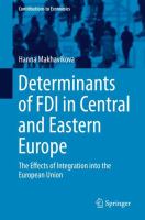 Determinants of FDI in Central and Eastern Europe The Effects of Integration into the European Union /