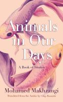 Animals in our days : a book of stories /