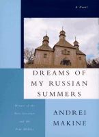 Dreams of my Russian summers /