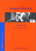 Jacques Derrida : la contre-allée /