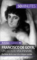 Francisco de Goya, un Artiste Visionnaire : Du Faste de la Cour à la Critique Sociale.