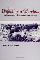 Unfolding a manḍạla : the Buddhist cave temples at Ellora /