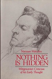 Nothing is hidden : Wittgenstein's criticism of his early thought /