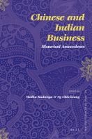 Chinese and Indian Business : Historical Antecedents.