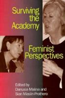 Surviving the Academy : Feminist Perspectives.