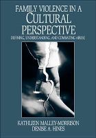 Family Violence in a Cultural Perspective : Defining, Understanding, and Combating Abuse.