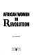 African women in revolution /