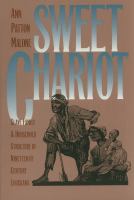 Sweet chariot slave family and household structure in nineteenth-century Louisiana /