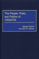 The people, press, and politics of Croatia
