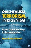 Orientalism, terrorism, indigenism South Asian readings in postcolonialism /
