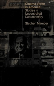 Cinema verite in America: studies in uncontrolled documentary.