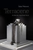 Terracene : a crude aesthetics /