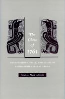 The class of 1761 examinations, state, and elites in eighteenth-century China /