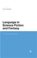 Language in science fiction and fantasy the question of style /