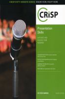 Presentation skills : captivate and educate your audience /