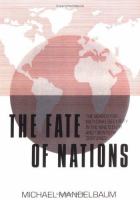 The fate of nations : the search for national security in the nineteenth and twentieth centuries /