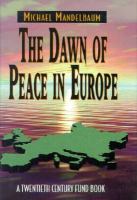 The dawn of peace in Europe /