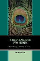 The indispensable excess of the aesthetic evolution of sensibility in nature /