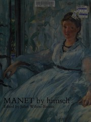 Manet by himself : correspondence & conversation, paintings, pastels, prints & drawings /