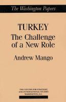 Turkey : the challenge of a new role /