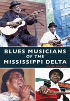 Blues Musicians of the Mississippi Delta.