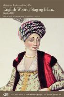 English women staging Islam, 1696-1707 /