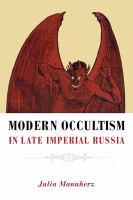 Modern Occultism in Late Imperial Russia.