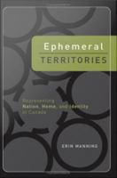 Ephemeral territories representing nation, home, and identity in Canada /