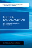 Political (dis)engagement : the changing nature of the 'political' /