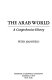 The Arab world : a comprehensive history /