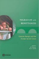 Migration and remittances Eastern Europe and the Former Soviet Union /