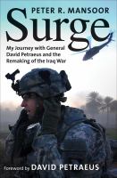 Surge my journey with General David Petraeus and the remaking of the Iraq War /