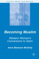 Becoming Muslim Western women's conversions to Islam /