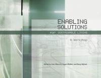 Enabling Solutions for Sustainable Living : A Workshop.