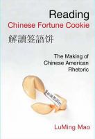 Reading Chinese fortune cookie the making of Chinese American rhetoric /