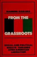 From the grassroots : essays toward Afro-American liberation /