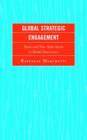Global strategic engagement states and non-state actors in global governance /