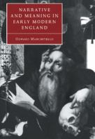 Narrative and meaning in early modern England : Browne's skull and other histories /
