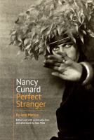 Nancy Cunard : perfect stranger /