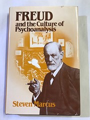 Freud and the culture of psychoanalysis : studies in the transition from Victorian humanism to modernity /