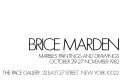 Brice Marden, marbles, paintings, and drawings : October 29-27 November.