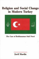 Religion and social change in modern Turkey : the case of Bediuzzaman Said Nursi /