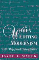 Women editing modernism : "little" magazines & literary history /